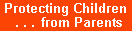 Protecting Children From Parents - opinion of Patricia Merkin