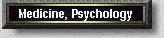 MEDICINE, PSYCHOLOGY