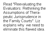 Child Custody Evaluators Cannot Do What the Courts Think They Can Do