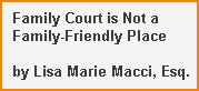 Family Court is Not a Family-Friendly Place
