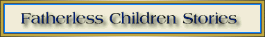 Fatherless Children History Stories