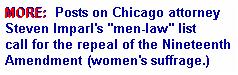 IMPARL'S men-law listserve calls for the Repeal of Women's Suffrage
