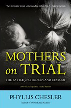 Mothers on Trial by Phyllis Chesler