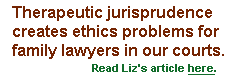 therapeutic jurisprudence - custody evaluators - guardians ad litem