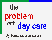 The Problem with Daycare, by Karl Zinsmeister