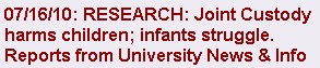 Research - 2010 - Infants struggle in shared care; multiple problems with joint custody