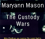 THE CUSTODY WARS by Mary Ann Mason, child custody and therapeutic jurisprudence