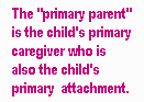But what is a PRIMARY PARENT?
