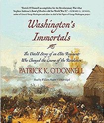 Washington's Immortals, by Patrick K. O'Donnell