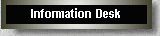 Information Desk
