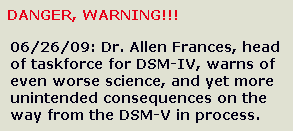 A Warning Sign on the Road to DSM-V: Beware of Its Unintended Consequences - Allen Francis, M.D.