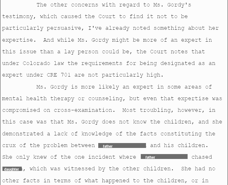 Debra Gordy proved on cross-examination that she not only was biased, but no expert