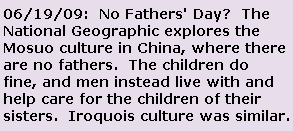 No fathers -- Mosuo culture of China, Iroquois culture of America